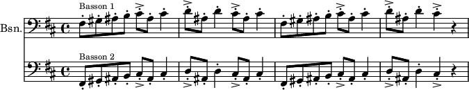 <<
\new Staff \with {
instrumentName = "Bsn."
midiInstrument = "bassoon"
}
\relative c {
\key b \minor
\time 4/4
\clef bass
fis8-.^\markup { \fontsize #-2 "Basson 1"} gis-. ais-. b-. cis-.-> ais-. cis4-.
d8-.-> ais-. d4-. cis8-.-> ais-. cis4-.
fis,8-. gis-. ais-. b-. cis-.-> ais-. cis4-.
d8-.-> ais-. d4-. cis-.-> r
}
\relative c {
\key b \minor
\time 4/4
\clef bass
fis,8-.^\markup { \fontsize #-2 "Basson 2"} gis-. ais-. b-. cis-.-> ais-. cis4-.
d8-.-> ais-. d4-. cis8-.-> ais-. cis4-.
fis,8-. gis-. ais-. b-. cis-.-> ais-. cis4-.
d8-.-> ais-. d4-. cis-.-> r
}
>>
\midi {
\context {
\Score
tempoWholesPerMinute = #(ly:make-moment 138 4)
}
}