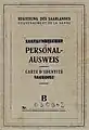 Carte d'identité de type B (Grau) émise pour les Sarrois à l'époque du Protectorat de Sarre (1946-1957).