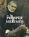 Jean-François Delmas, coauteur, Prosper Mérimée 1803-1870, Paris, Editions de la Réunion des musées nationaux – Grand-Palais, 2023