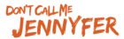 logo de Don't Call Me Jennyfer