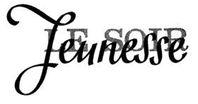 Le Soir-Jeunesse écrit de manière stylisée.