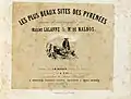 Les plus beaux sites des Pyrénées par Lalanne et Malbos