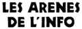 Logo des Arènes de l'info d'aout 1988 à juin 1990.