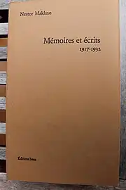 Mémoires et écrits de Nestor Makhno.