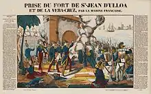 La prise du fort Saint-Jean d’Ulloa et de Veracruz, vues par une gravure populaire naïve du XIXe siècle (Images d'Épinal).