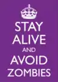 Poster parodique disant "reste en vie et évite les zombies", 2009.