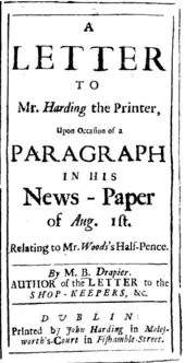Un document se lit comme suit : « Une lettre à M. Harding l'imprimeur, à l'occasion d'un article de son journal du 1er août, concernant le demi-pence de M. Woods ». En bas se trouve « Par M. B. Drapier, auteur de la lettre aux commerçants », avec le même imprimeur qu'auparavant.