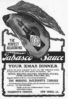 Une publicité pour Tabasco datant de 1905. La bouteille, le logo (et la recette) sont les mêmes que ceux de 1868 et que ceux d’aujourd’hui.
