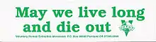 Devise « May we live long and die out », avec le logo du mouvement.