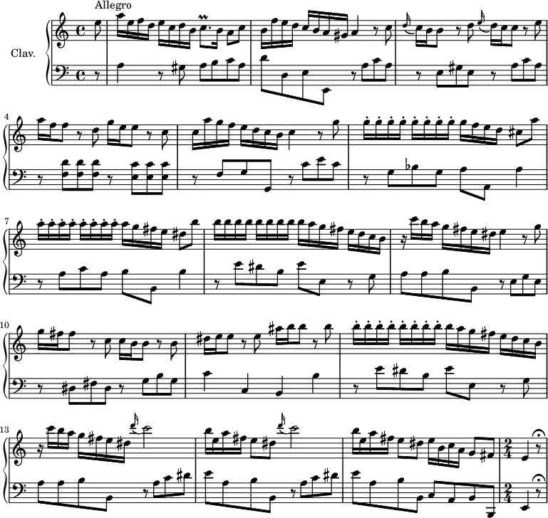 \version "2.18.2"
\header {
  tagline = ##f
}
%% les petites notes
trillCqp     = { \tag #'print { c8.\prall } \tag #'midi { d32 c d c~ c16 } }
upper = \relative c'' {
  \clef treble 
  \key a \minor
  \time 4/4
  \tempo 4 = 90
  \set Staff.midiInstrument = #"harpsichord"
  \override TupletBracket.bracket-visibility = ##f
    \partial 8
    s8*0^\markup{Allegro}
    e8 | a16 e f d e c d b \trillCqp b16 a8 c | b16 f' e d c b a gis a4 r8 c8 |
    % ms. 3
     \appoggiatura d16 c16 b b8 r8 d8 \appoggiatura e16 d16 c c8 r8 e8 | a16 f f8 r8 d8 g16 e e8 r8 c8 | c16 a' g f e d c b c4 r8 g'8 |
    % ms. 6
    \repeat unfold 8 { g16-. } g16 f e d cis8 a' | \repeat unfold 8 { a16-. } a16 g fis e dis8 b' |
    % ms. 8
     \repeat unfold 8 { b16 } b16 a g fis e d c b | r16 c'16 b a g fis e dis e4 r8 g8 | g16 fis fis8 r8 c8 c16 b b8 r8 b8 |
    % ms. 11
    dis16 e e8 r8 e8 ais16 b b8 r8 b8 | \repeat unfold 8 { b16-. } b16 a g fis e d c b | r16 c'16 b a g fis e dis \repeat unfold 2 { \appoggiatura d'16 c2 |
    % ms. 14
    b16 e, a fis e8 dis } e16 b c a g8   \tempo 4 = 66 fis |  \time 2/4   \tempo 4 = 30 e4 r8\fermata 
}
lower = \relative c' {
  \clef bass
  \key a \minor
  \time 4/4
  \set Staff.midiInstrument = #"harpsichord"
    % **************************************
     r8 | a4 r8 gis8 a b c a | d d, e e, r8 a' c a |
     % ms. 3
     r8 e gis e r8 a c a | r8 < f d' >8 q q r8 < e c' > q q | r8 f8 g g, r8 c' e c |
     % ms. 6
     r8 g8 bes g a a, a'4 | r8 a8 c a b b, b'4 |
     % ms. 8
     r8 e8 dis b e e, r8 g8 | a a b b, r8 e g e | r8 dis fis dis r8 g b g |
     % ms. 11
     c4 c, b b' | r8 e8 dis b e e, r8 g | a a b b, r8 a' c dis |
     % ms. 14
     e8 a, b b, r8 a' c dis | e a, b b, c a b b, |  \time 2/4 e4 r8\fermata \break \bar ".|:"
}
thePianoStaff = \new PianoStaff <<
    \set PianoStaff.instrumentName = #"Clav."
    \new Staff = "upper" \upper
    \new Staff = "lower" \lower
  >>
\score {
  \keepWithTag #'print \thePianoStaff
  \layout {
      #(layout-set-staff-size 17)
    \context {
      \Score
     \override SpacingSpanner.common-shortest-duration = #(ly:make-moment 1/2)
      \remove "Metronome_mark_engraver"
    }
  }
}
\score {
  \keepWithTag #'midi \thePianoStaff
  \midi { }
}