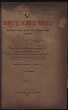 O Muyrakytã e os idolos simbolicos (1899, v. 1)